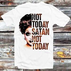 Not Today Satan Bianca Del Rio Lgbt Quote Graphic T-Shirt